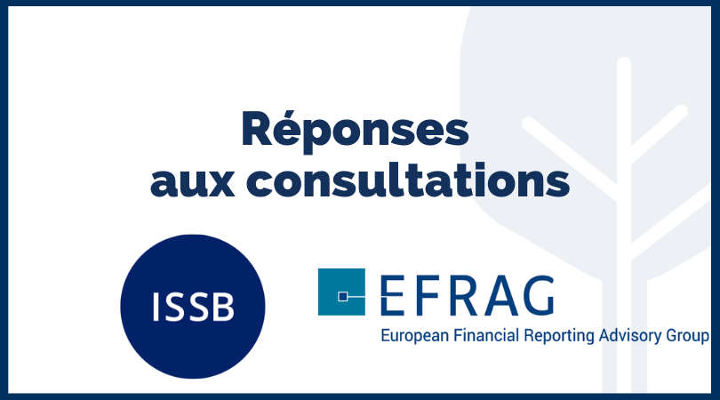 Finance for Tomorrow a participé aux consultations de l’EFRAG et de l’ISSB