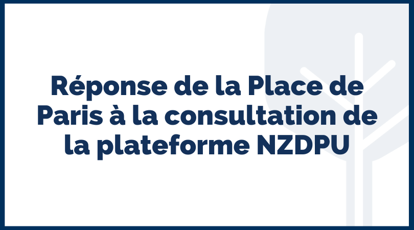 Finance for Tomorrow a participé à la consultation de la plateforme NZDPU