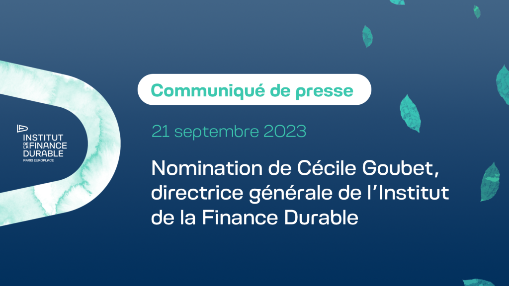 Nomination de Cécile Goubet, directrice générale de l’Institut de la Finance Durable