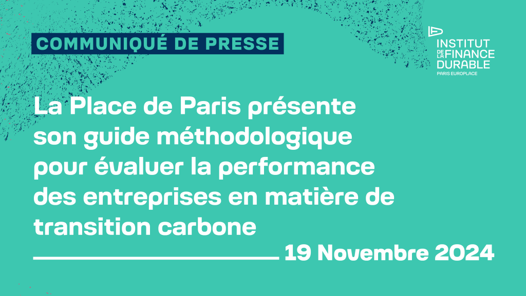 La Place de Paris présente son guide méthodologique pour évaluer la performance des entreprises en matière de transition carbone