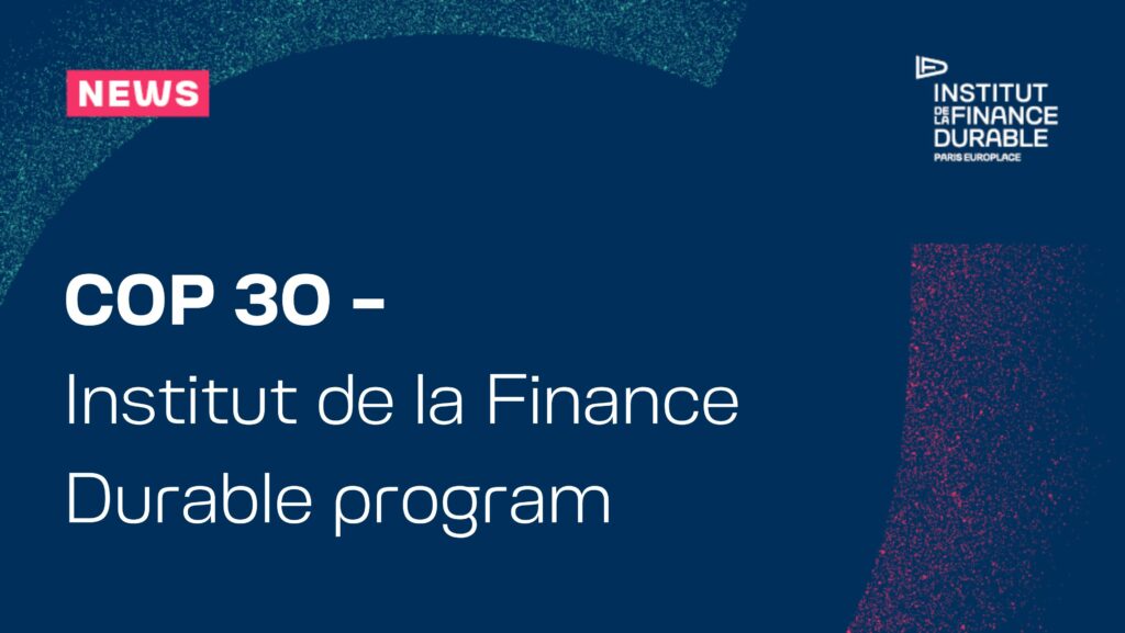 COP30 – Institut de la Finance Durable (IFD) Program