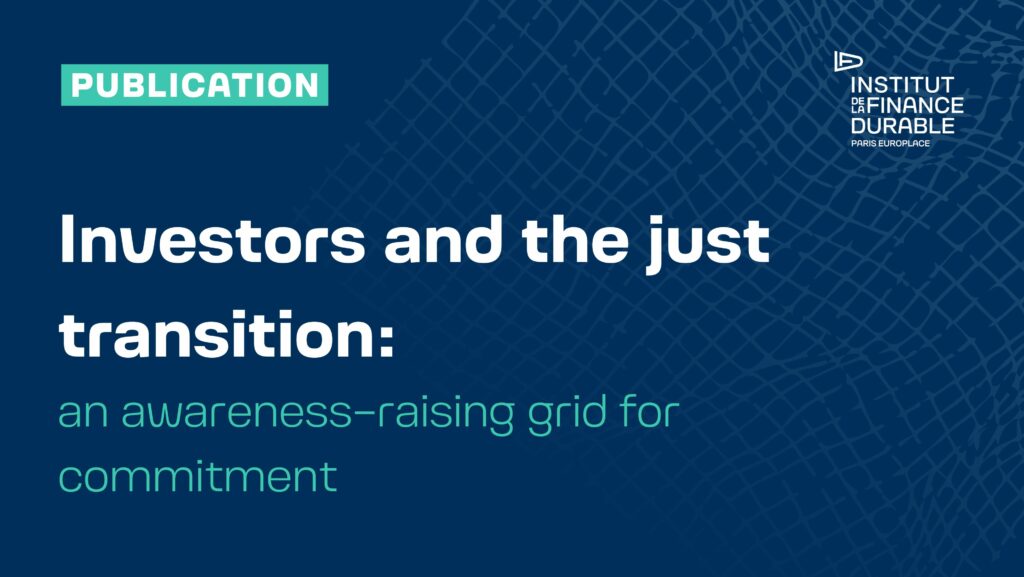 Publication – Investors and the just transition: an awareness-raising grid for commitment
