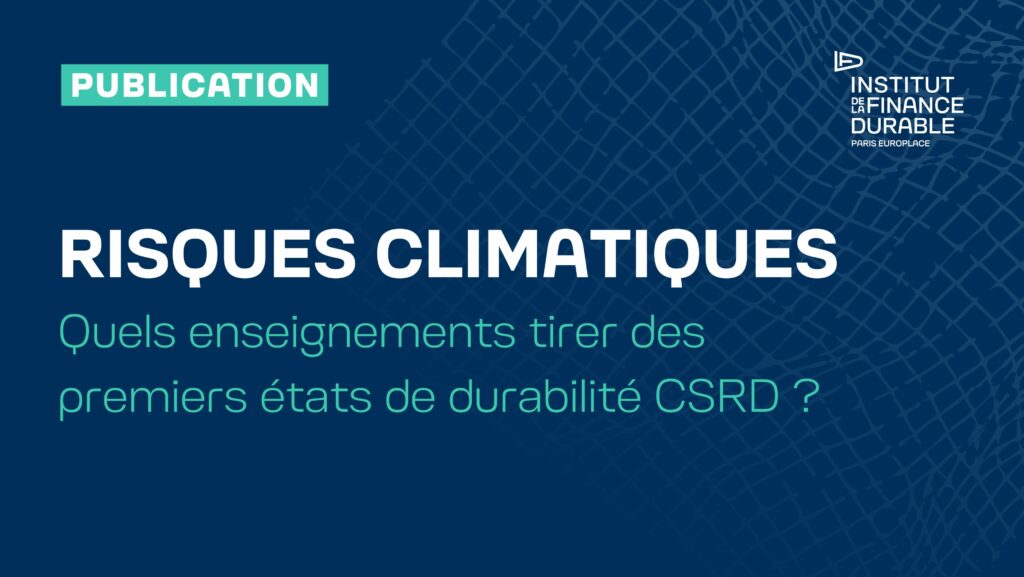 La Place de Paris dresse un état des lieux du niveau de maturité des entreprises en matière d’évaluation et de gestion des risques climatiques