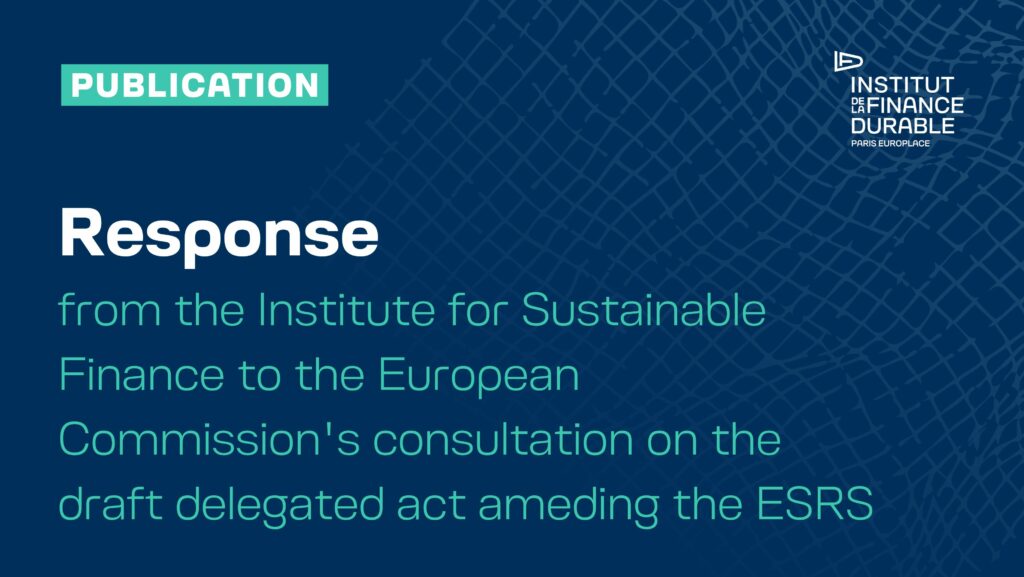 Response from the Institute for Sustainable Finance to the European Commission’s consultation on the draft delegated act amending the ESRS
